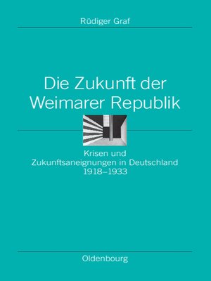 cover image of Die Zukunft der Weimarer Republik